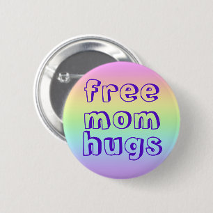 Free Mum Hugs Rainbow Pin-On Button