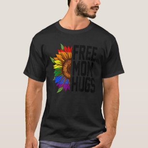 Free Mum Hugs Rainbow Sunflower Flag Pride Lgbt Pr T-Shirt
