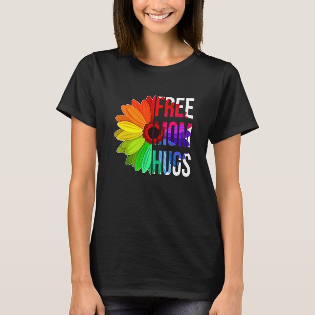 Free Mum Hugs Rainbow Sunflower Gay Pride Lgbtq Ma T-Shirt (Front)