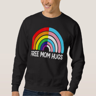 Free Mum Hugs Rainbow Transgender Flag Lgbtq Gay P Sweatshirt