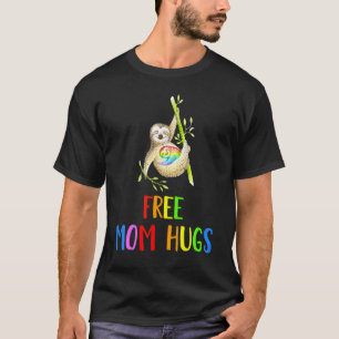 Free Mum Hugs Sloth  Gay Pride Lgbt Rainbow Flag T-Shirt