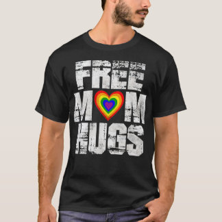 Free Mum Hugs T-Shirt for Women LGBTQ Gay Pride
