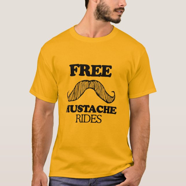 FREE MUSTACHE RIDES T-shirt (Front)