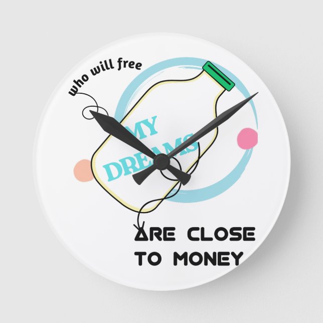 Free my dreams  round clock (Front)