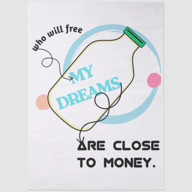 Free my dreams  tissue paper (Front)