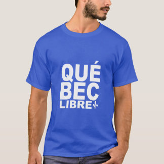 Free of Quebec T-Shirt