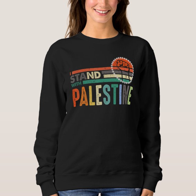 Free Palestine For Men Or Women I Stand With Pales Sweatshirt (Front)