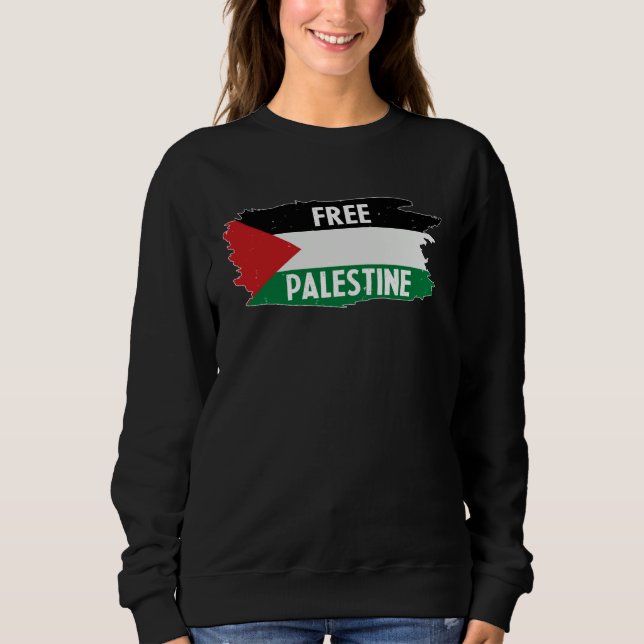 Free Palestine  Palestine national flag Sweatshirt (Front)