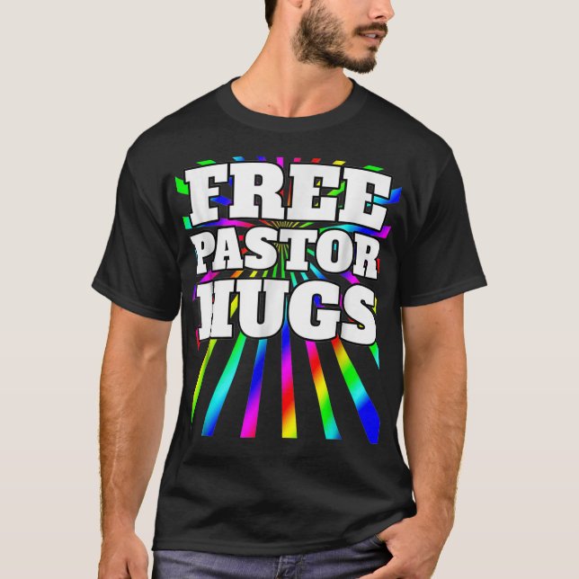 Free Pastor Hugs LGBTQ Gay Supporter  T-Shirt (Front)