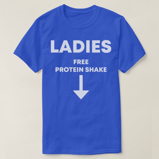 Free Protein Shake T-Shirt (Design Front)