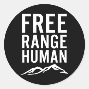 Free Range Human Hiking Camping Mountain Climbing Classic Round Sticker
