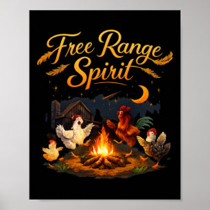 Free Range Spirit Country Farm Pun Chicken Campfir Poster