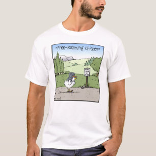 Free-Roaming Chicken Funny Cartoon T-Shirt