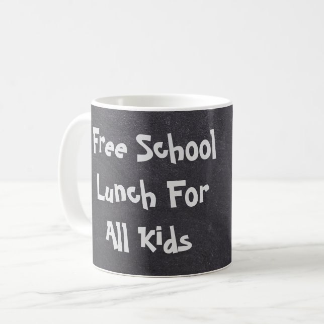 Free School Lunch For All Kids Coffee Mug (Front Left)
