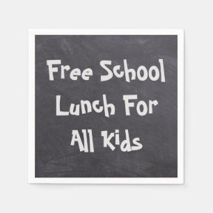 Free School Lunch For All Kids Napkin