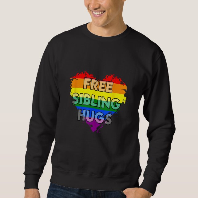 Free Sibling Hugs Gay Pride LGTB 1 Sweatshirt (Front)