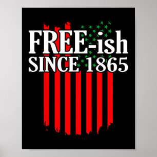 Free Since 1865 Juneteenth Black History Month Gra Poster