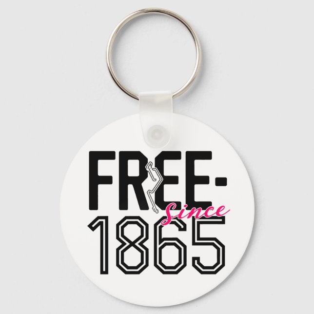 FREE Since 1865 Juneteenth Liberation Design Key Ring (Front)