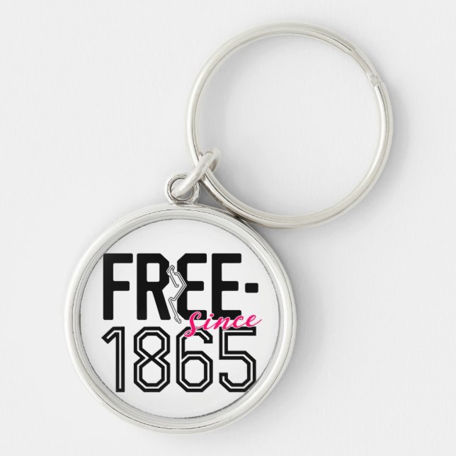 FREE Since 1865 Juneteenth Liberation Design Key Ring (Front)