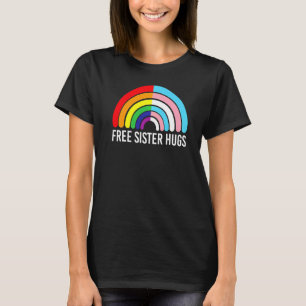 Free Sister Hugs Rainbow Transgender Flag Lgbtq Ga T-Shirt