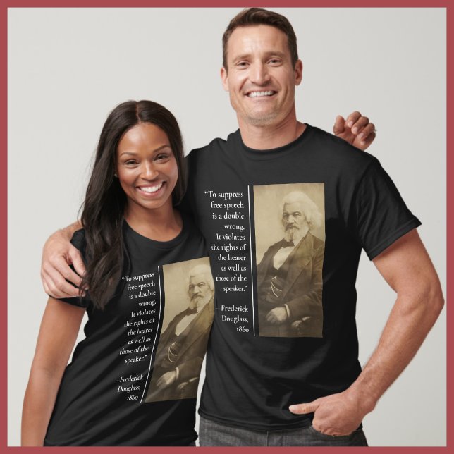 Free Speech Frederick Douglass Censorship Quote  T-Shirt (Creator Uploaded)