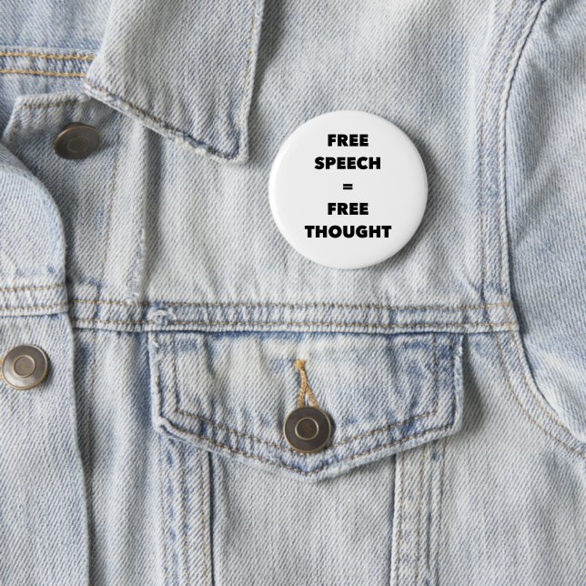 Free Speech = Free Thought button (In Situ)