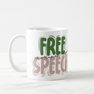 Free Speech Is a Human Right Mug