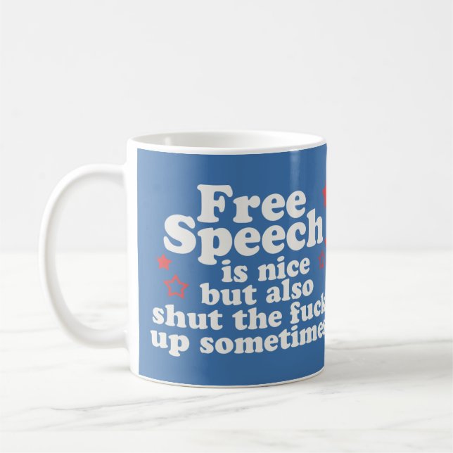 Free speech is nice.....but.... coffee mug (Left)