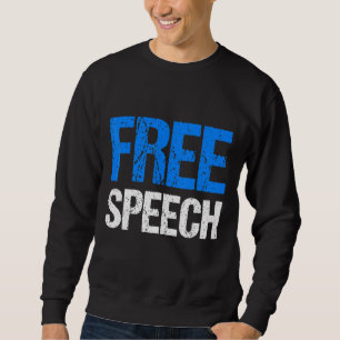 Free Speech Sweatshirt