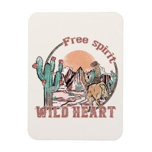 Free Spirit, Wild Heart   Western Country Magnet