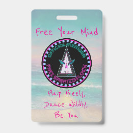 Free Spirited Flock Badge, Free Your Mind ID Badge