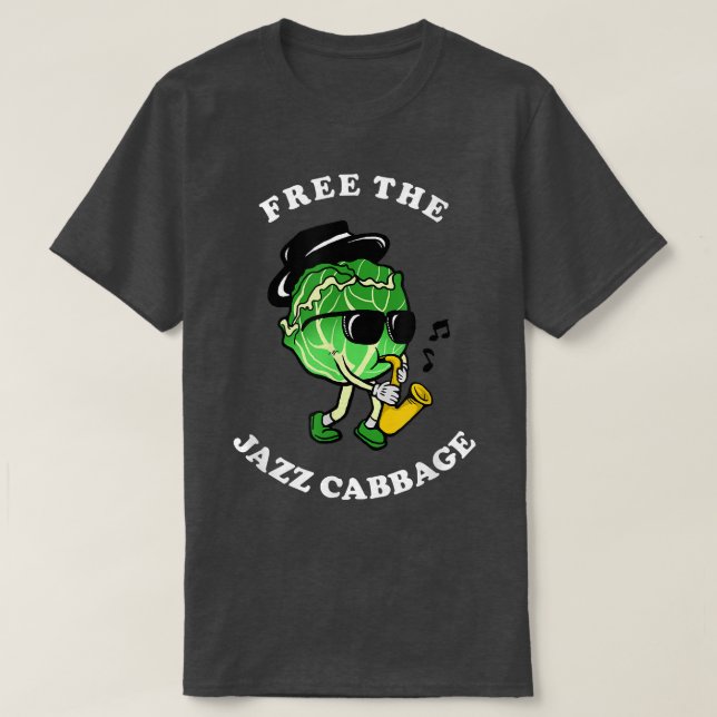 Free The Jazz Cabbage   Jazz Cabbage Meme  T-Shirt (Design Front)