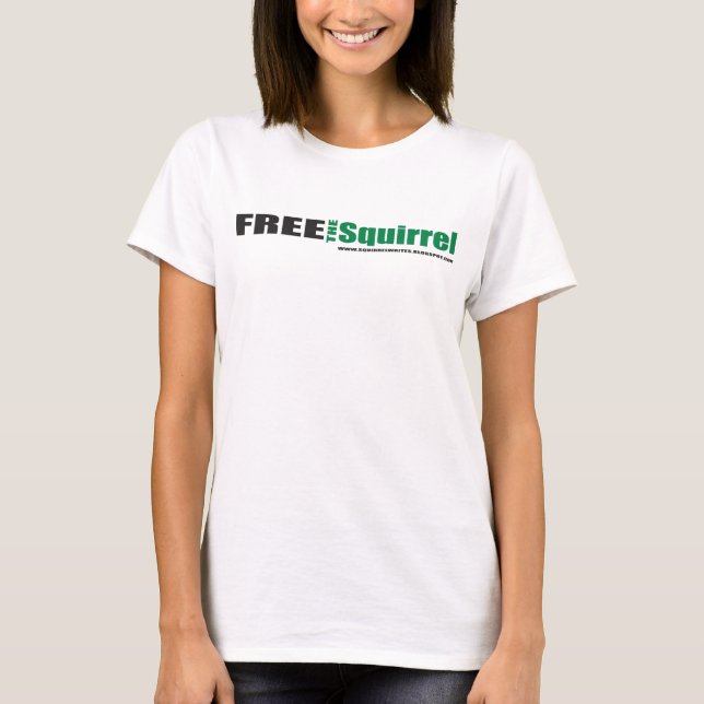 free the squirrel w/o back copy T-Shirt (Front)