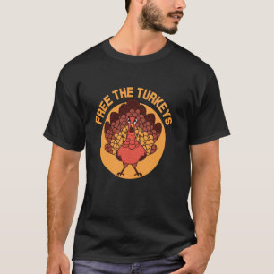 Free The Turkeys Thanksgiving Turkey Vegan Vegetar T-Shirt