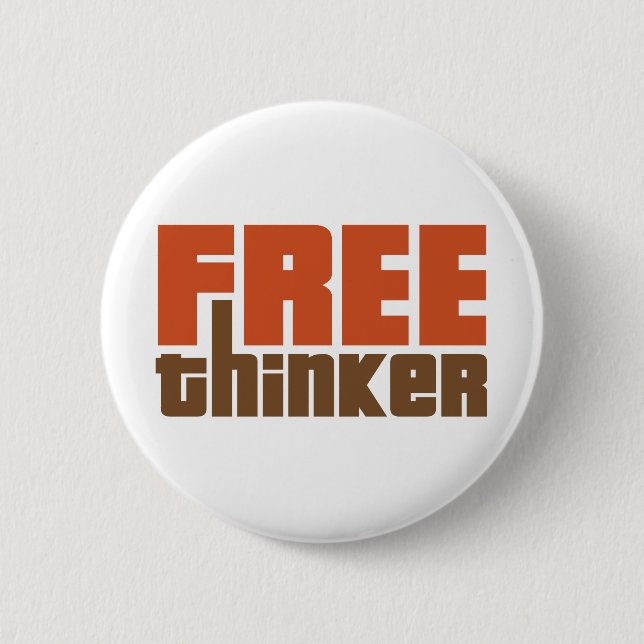 Free Thinker 6 Cm Round Badge (Front)