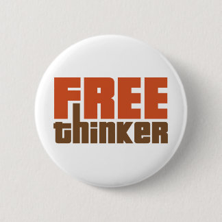 Free Thinker 6 Cm Round Badge