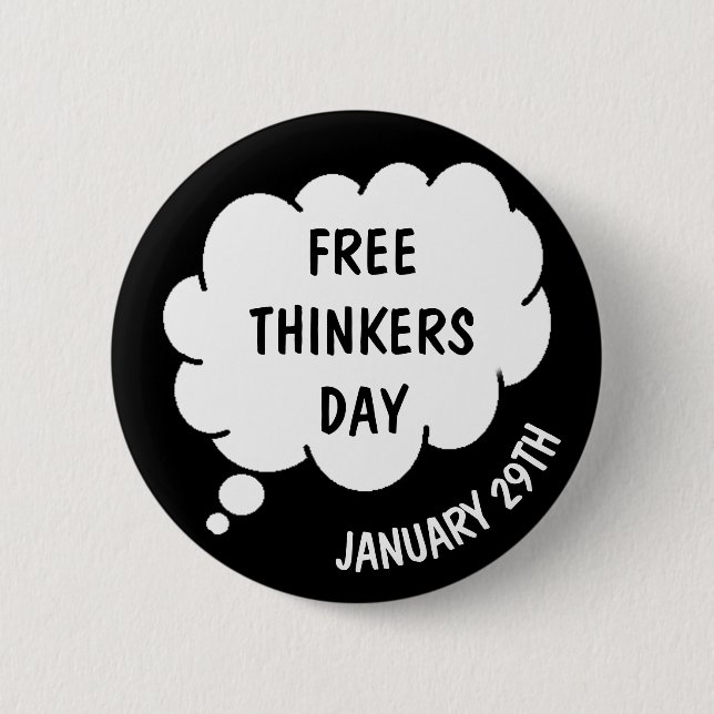 Free Thinkers Day is January 29th 6 Cm Round Badge (Front)