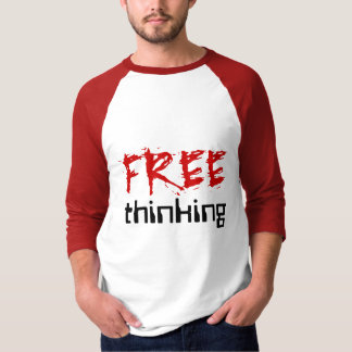 Free Thinking T-Shirt