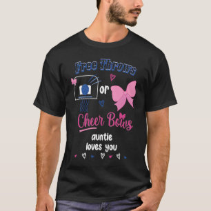 Free Throws Or Cheer Bows Auntie Loves You Gender T-Shirt
