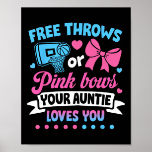 Free Throws or Pink Bows Auntie Loves You Baby Poster