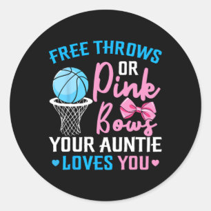 Free Throws Or Pink Bows Auntie Loves You Gender R Classic Round Sticker