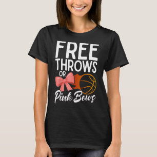 Free Throws Or Pink Bows Gender Reveal Party Birth T-Shirt