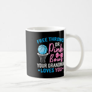 Free Throws Or Pink Bows Grandma Loves You Gender Coffee Mug