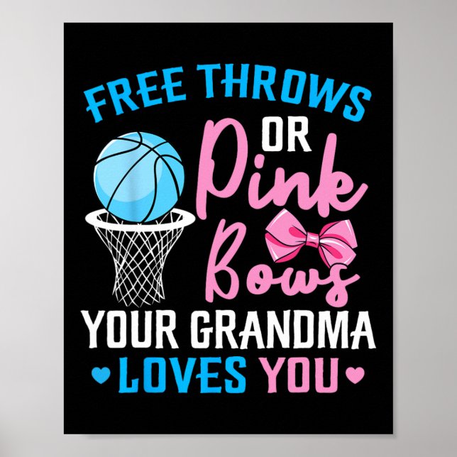 Free Throws or Pink Bows Grandma Loves You Gender  Poster (Front)