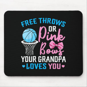 Free Throws or Pink Bows Grandpa Loves You Gender Mouse Pad
