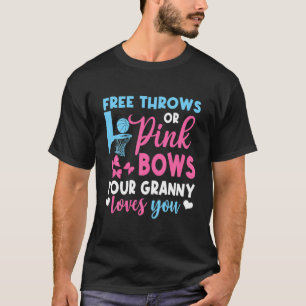 Free Throws Or Pink Bows Granny Loves You Gender R T-Shirt