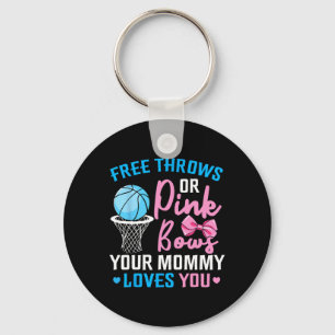 Free Throws Or Pink Bows Mummy Loves You Gender Re Key Ring