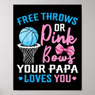Free Throws Or Pink Bows Papa Loves You Gender Rev Poster