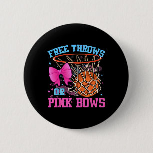 Free Throws Or Pink Bows Pregnancy Pink Or Blue 6 Cm Round Badge