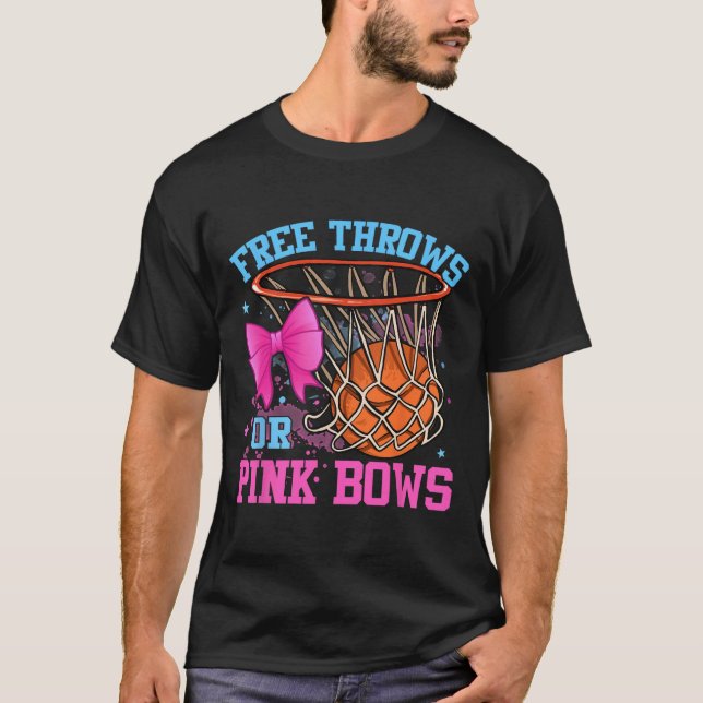 Free Throws or Pink Bows Pregnancy Pink or Blue  T-Shirt (Front)